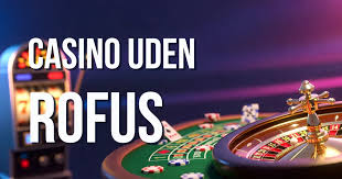 Udenlandsk Casino Uden ROFUS Din Guide til Spiloplevelser Udenlandsk Casino Uden ROFUS Din Guide til Spiloplevelser